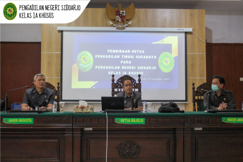 PEMBINAAN OLEH KETUA PENGADILAN TINGGI SURABAYA PADA PENGADILAN NEGERI SIDOARJO KELAS 1A KHUSUS